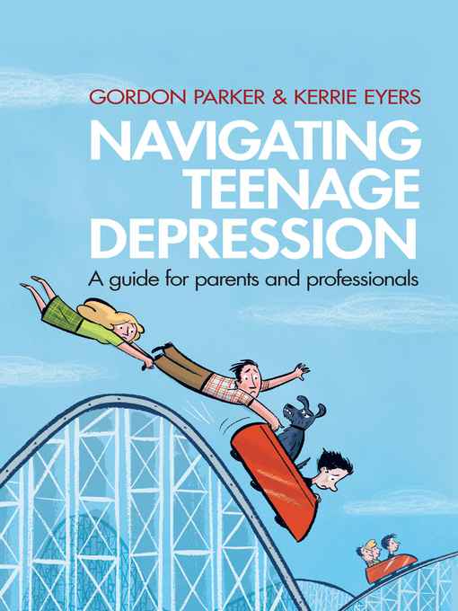 Title details for Navigating Teenage Depression by Gordon Parker - Wait list